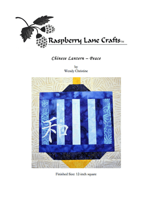 Chinese Lantern Peace Quilt Pattern Download - Raspberry Lane Crafts