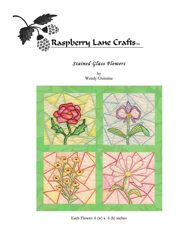 Embroidery Pattern of Stained Glass Flowers includes a rose, iris, wildflowers and daisy four designs by Wendy Christine in digital download PDF format for sale buy purchase at Raspberry Lane Crafts