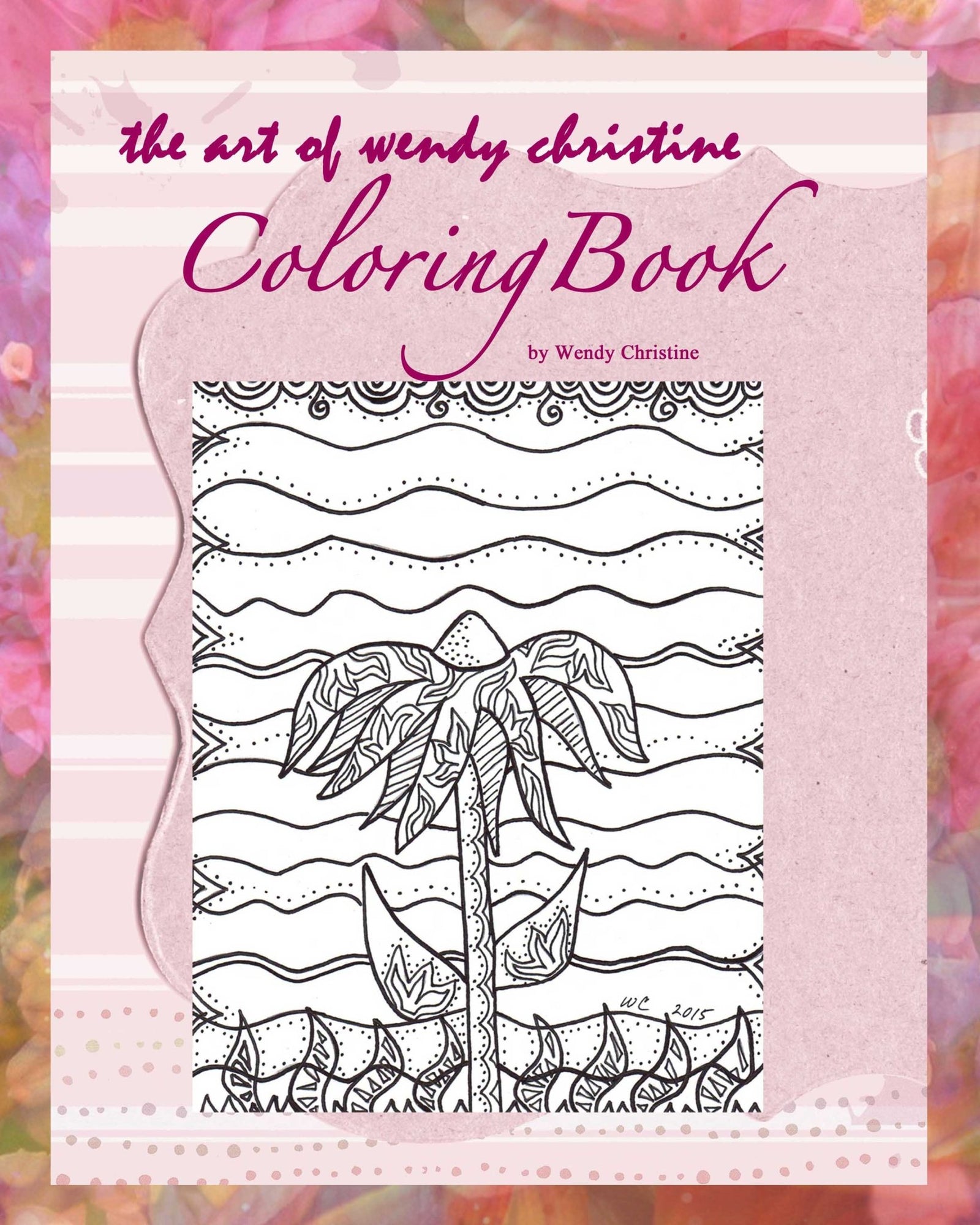 The Art of Wendy Christine Coloring Book Download - Raspberry Lane Crafts